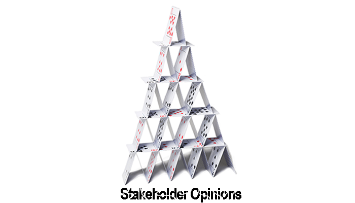 Stakeholder Opinions and a House of Cards